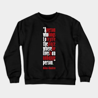 a person who longs milan kundera by chakibium Crewneck Sweatshirt